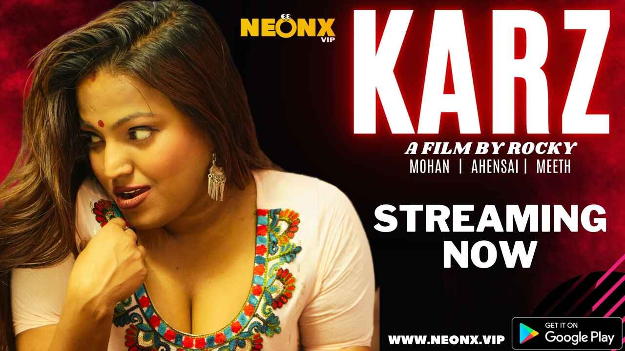 Kisah Panas Karz 2023: Film Pendek Hindi Tak Sensor Dari Neonx Originals