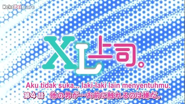 Xl Joushi Episode 4 Tersubtitle Indo, Aduh Nikmat Banget Sampai Ngeces!