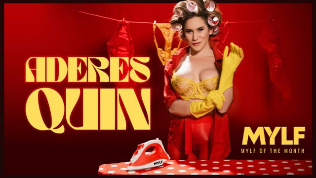 Mylf – Sorotan April: Mainan Muncratmu, Aderes Quin